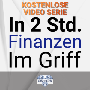In 2 Std. Finanzen im Griff - kostenlose Video Serie